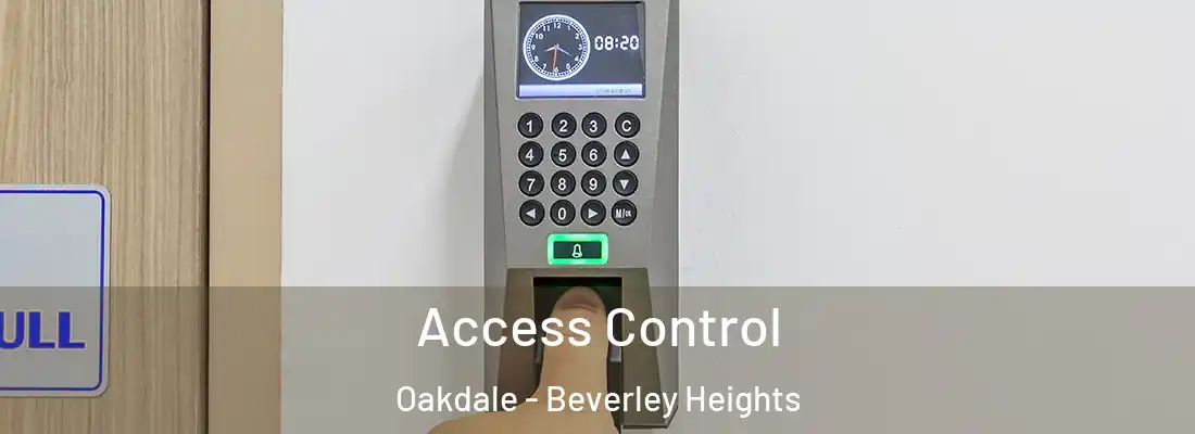 Access Control Oakdale - Beverley Heights