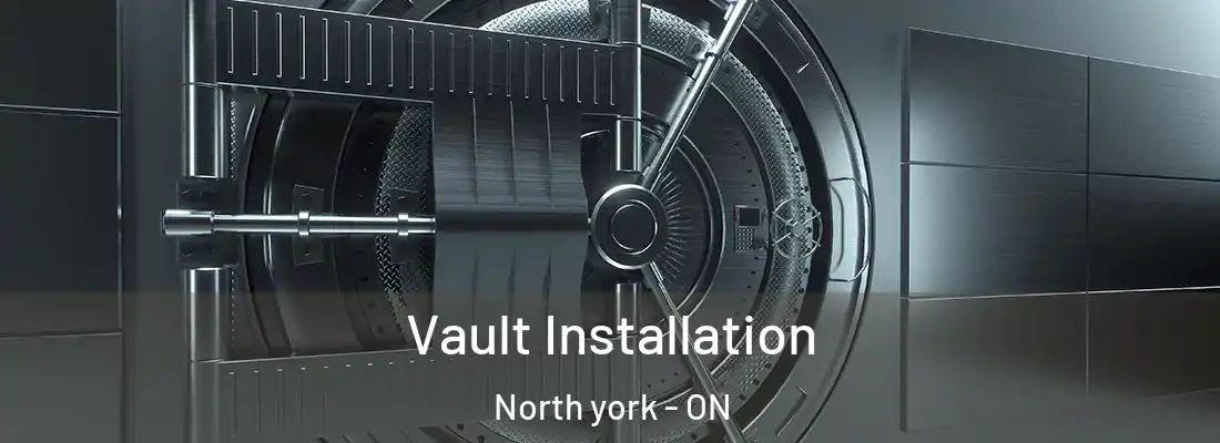 Vault Installation North york - ON